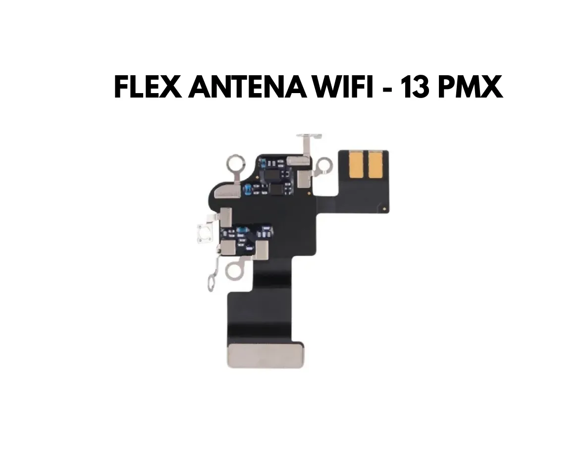 Flex Antena WiFi - Iphone 13 Pro Max